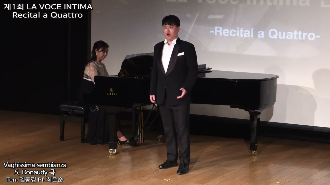 Ten. 임동경, Vaghissima sembianza (S. Donaudy 곡), 제1회 LA VOCE INTIMA 연주회.