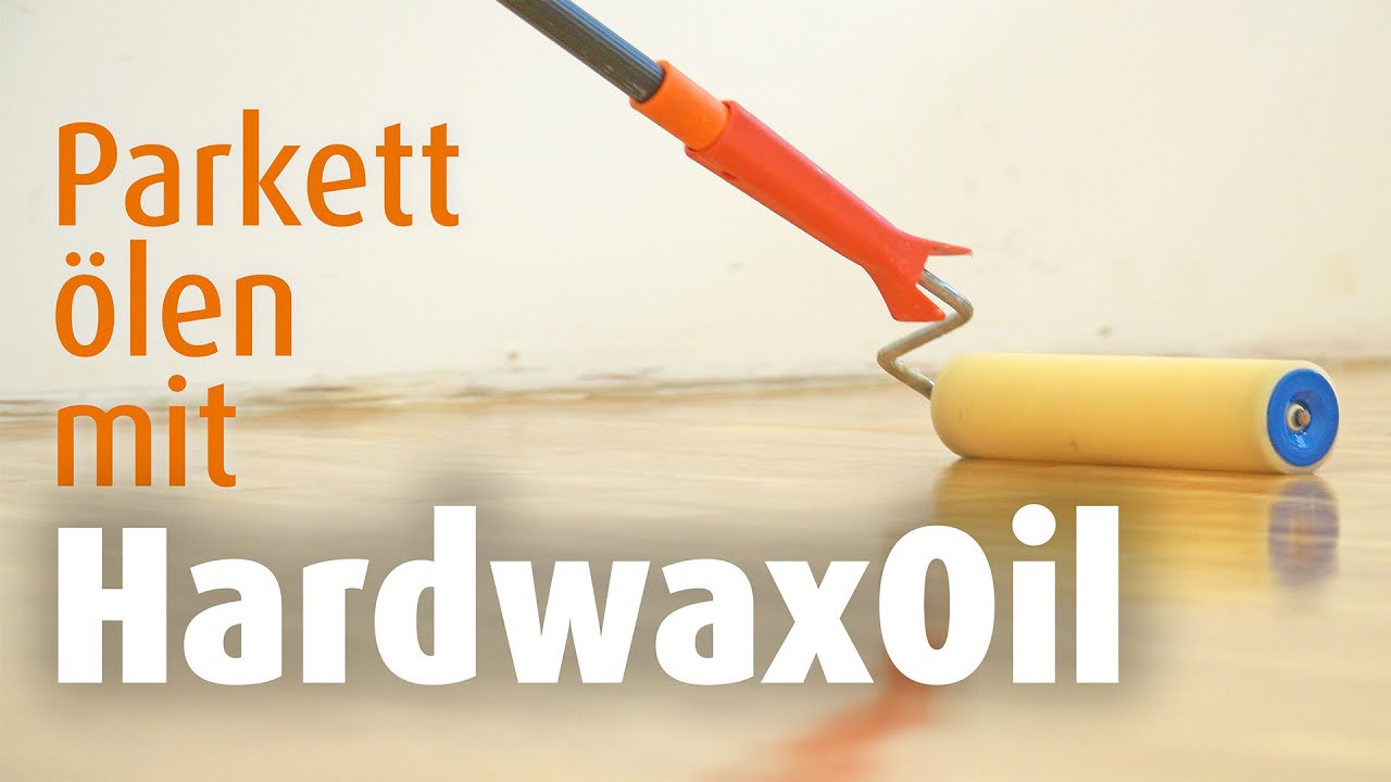 Parkettboden ölen mit – LOBA HardwaxOil