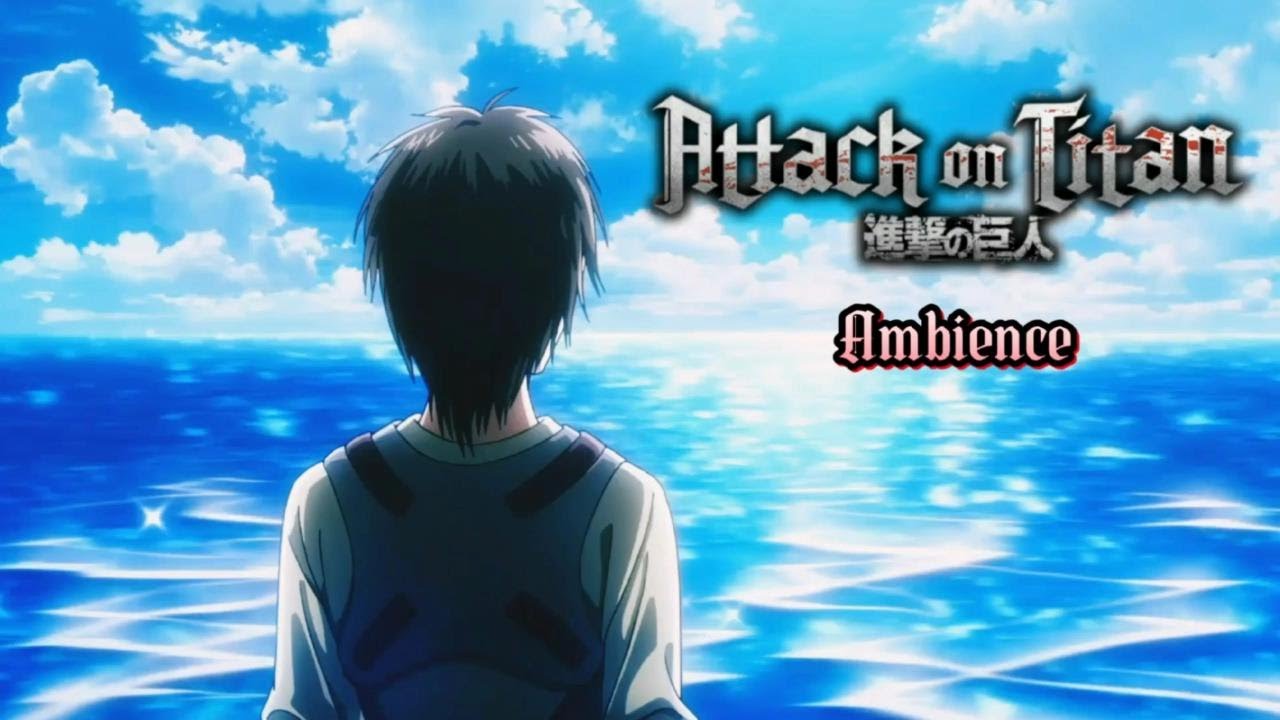 Dreaming for Freedom with Eren Jaeger/Attack on Titan ambience