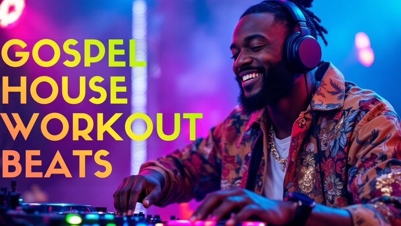 GOSPEL HOUSE:  Dance Workout Music ~ Christian Faith Energy Music
