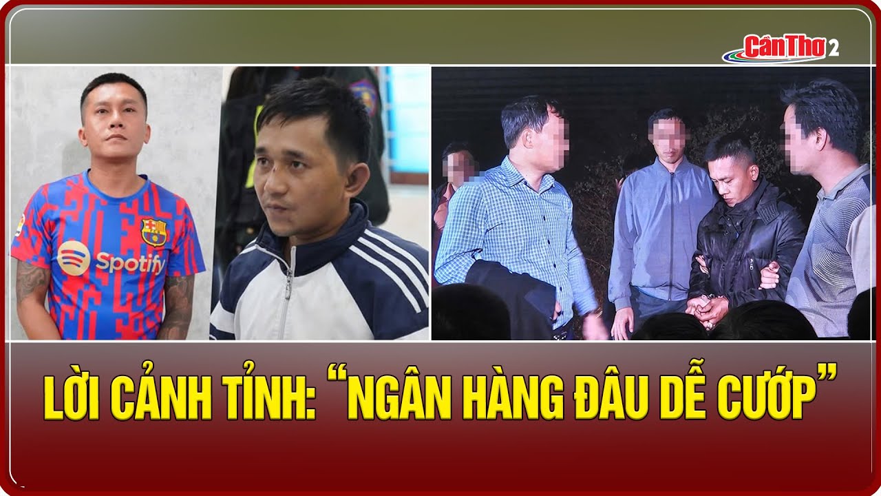 Lời cảnh tỉnh: “Ngân hàng đâu dễ cướp” | Mekong