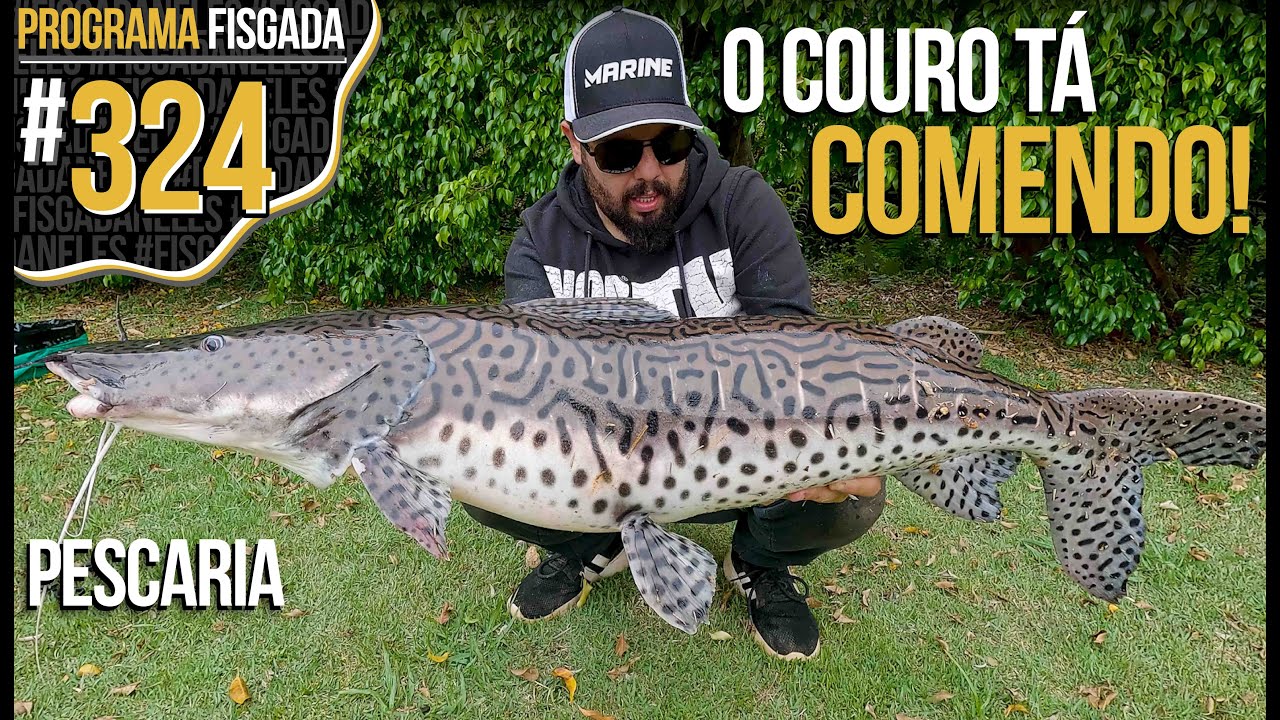 O COURO T&Aacute; COMENDO!!! (PESCARIA)