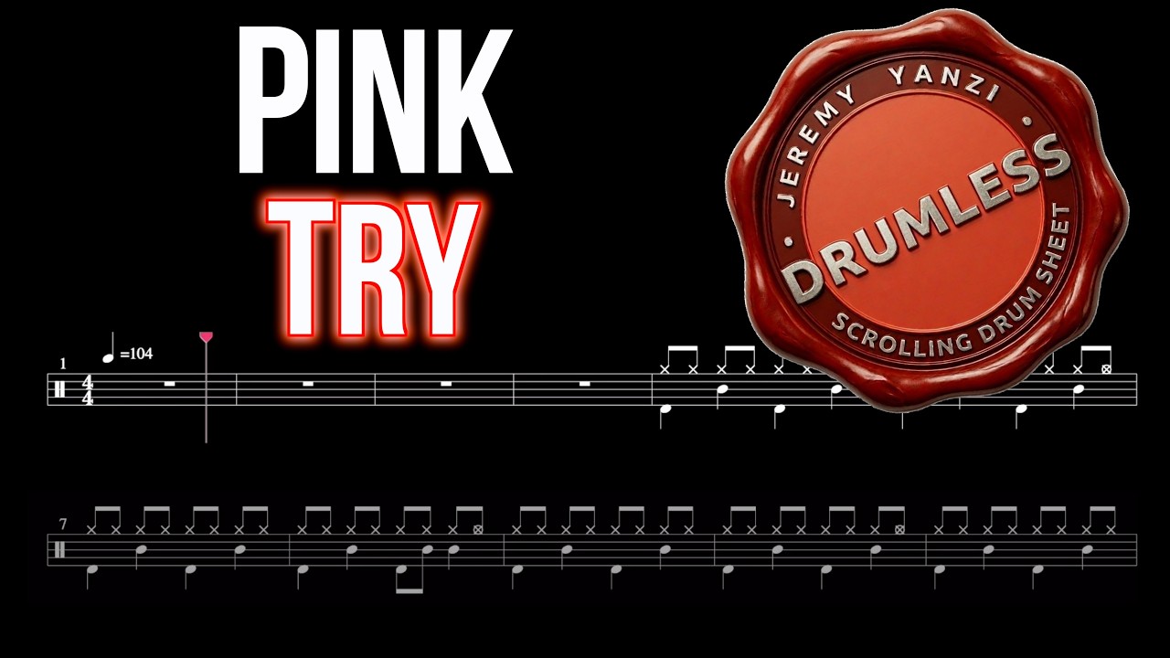 Pink - Try - Drumless (with scrolling drum score)