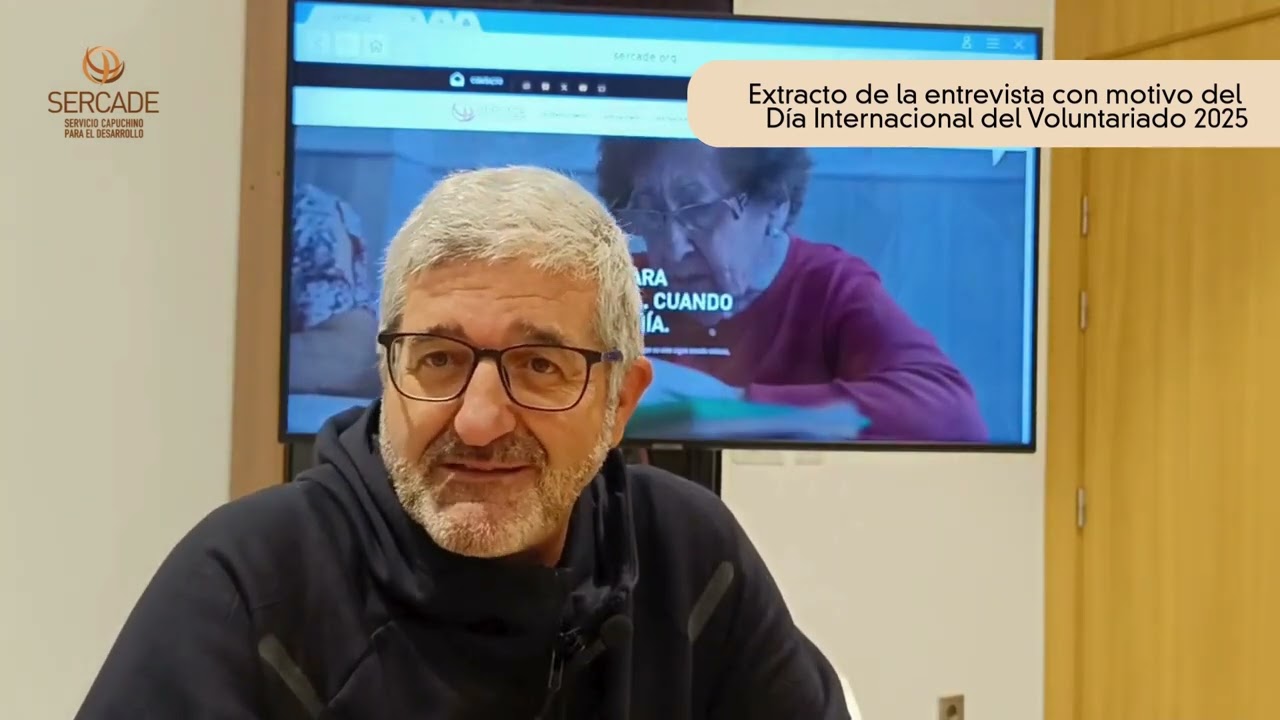 Extractos entrevista Benjamín Echeverría · Día Internacional del Voluntariado · SERCADE