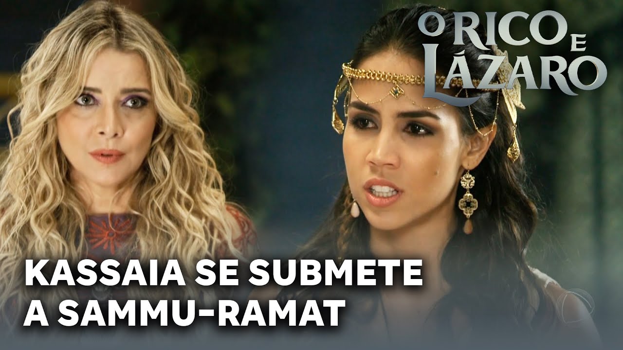 O RICO E LAZARO: Sammu-Ramat ajuda Kassaia a pôr o plano de gerar herdeiros em prática