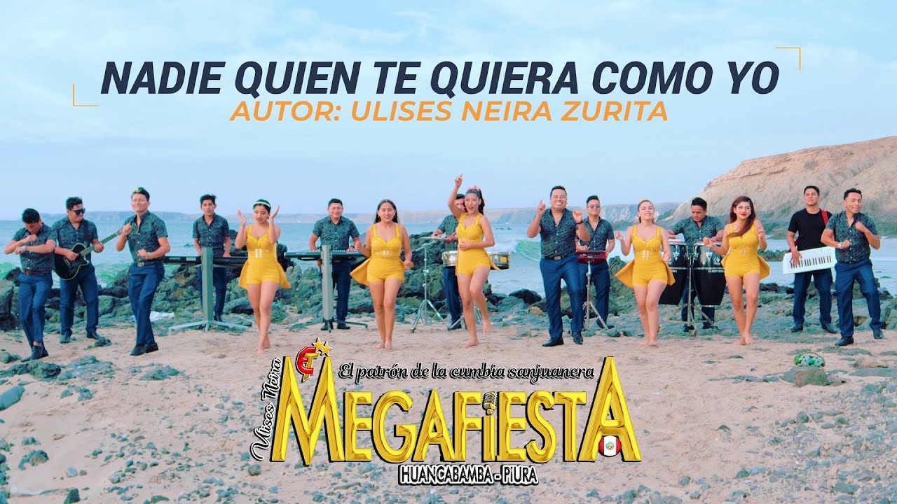 Nadie quien te quiera como yo / Megafiesta / Video Clip oficial 2023