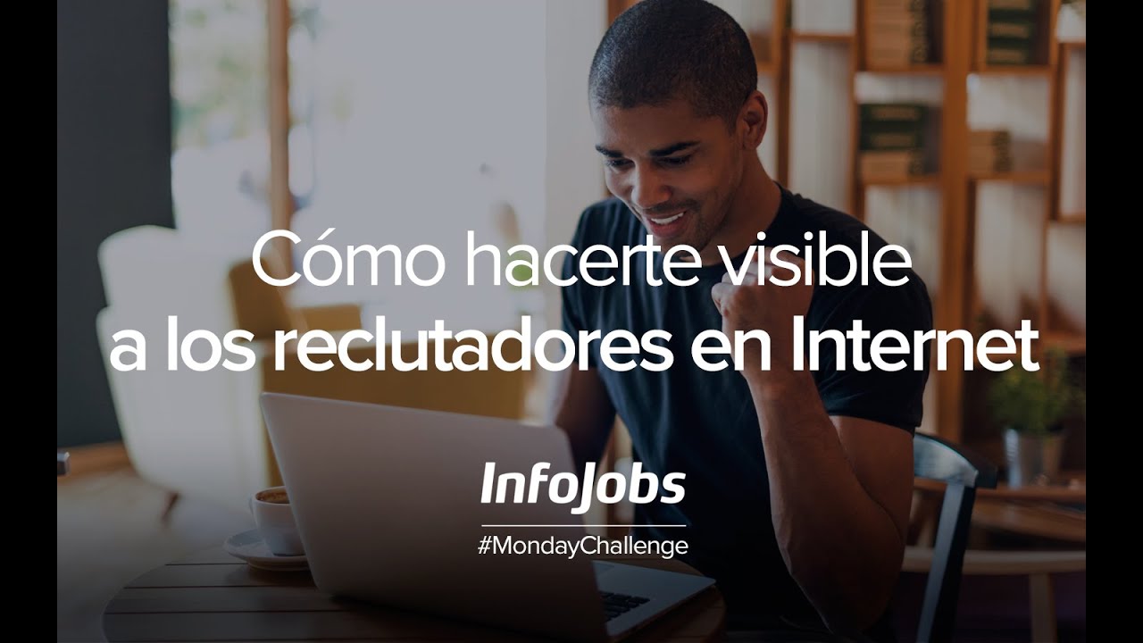 Webinar | Cómo hacerte visible a los reclutadores en internet