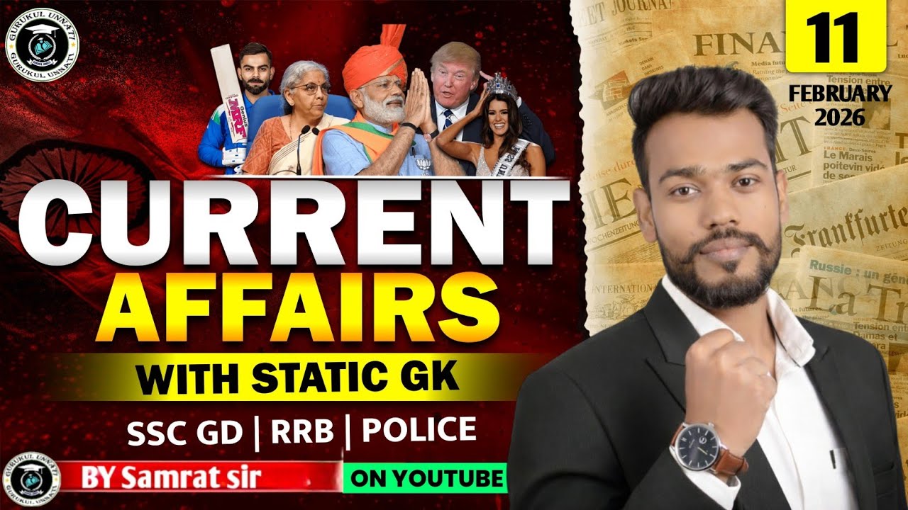 Current Affairs Today | 11 feb Current Affairs 2026 | Current Affairsfor SSC |By samrat sir 