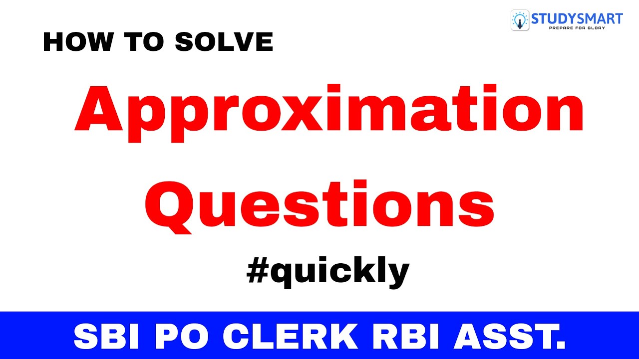 How to solve Approximation Questions Quickly SBI PO  SBI CLERK RBI Asst. 2020