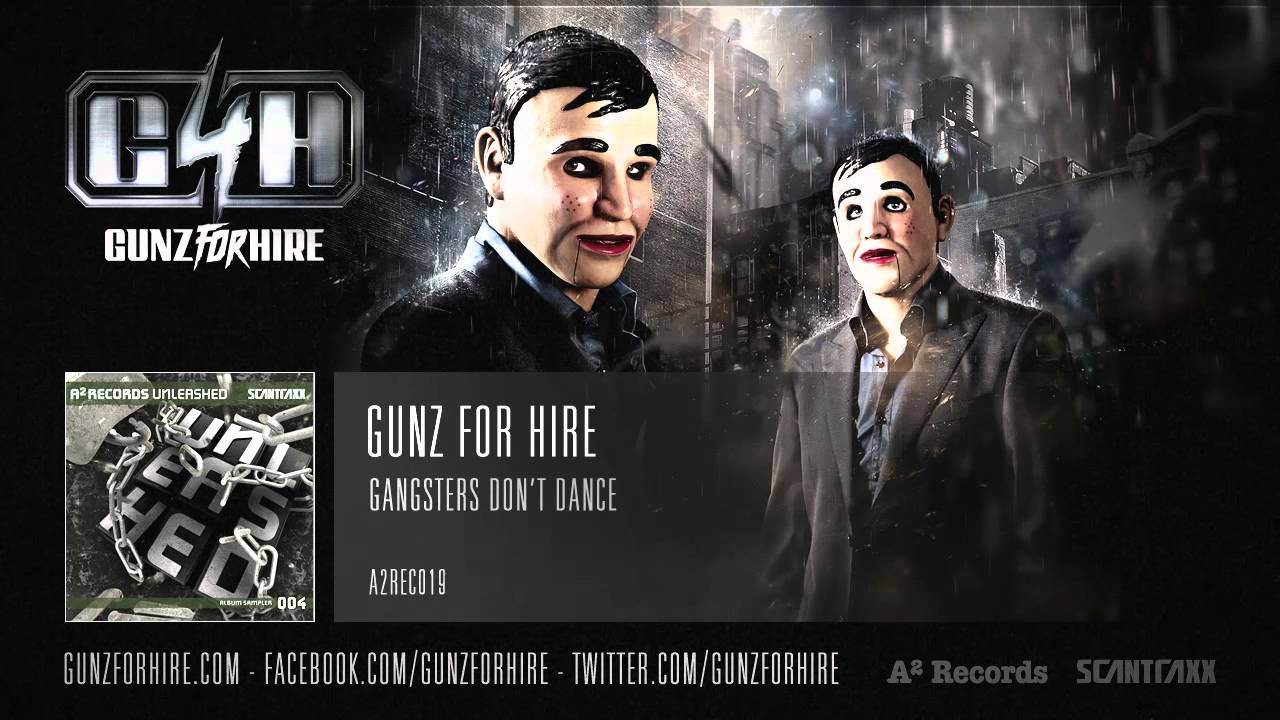 Gunz For Hire - Gangsters Don't Dance