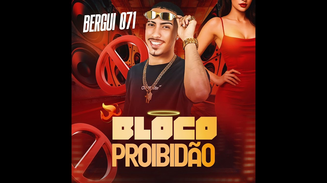 BERGUI 071 - BLOCO PROIBID&Atilde;O