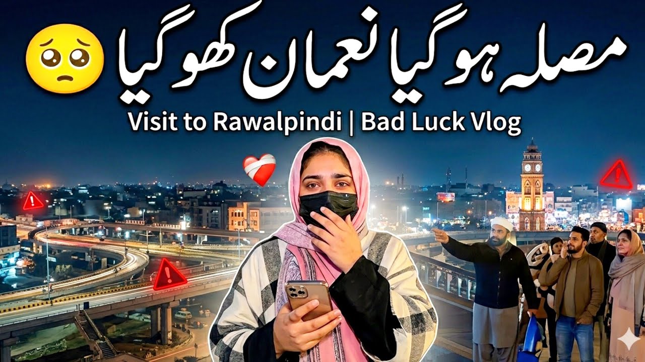 Masala ho Gaya noman kho Gaya🥺 Visit to Islamabad New year 🎉