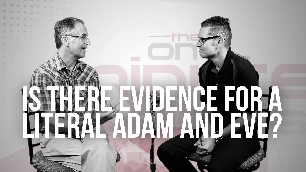 703. Is There Evidence For A Literal Adam And Eve?