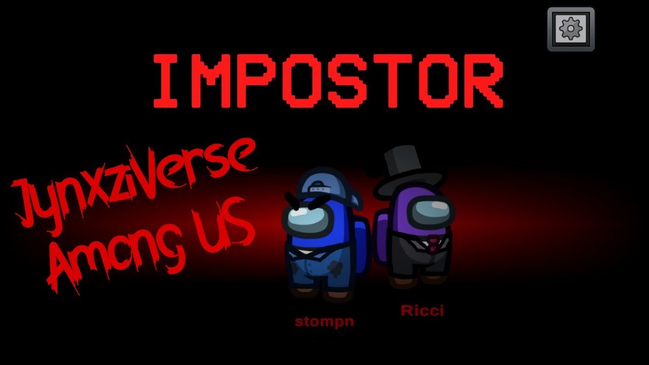 Jynxziverse Among Us - Stompn POV