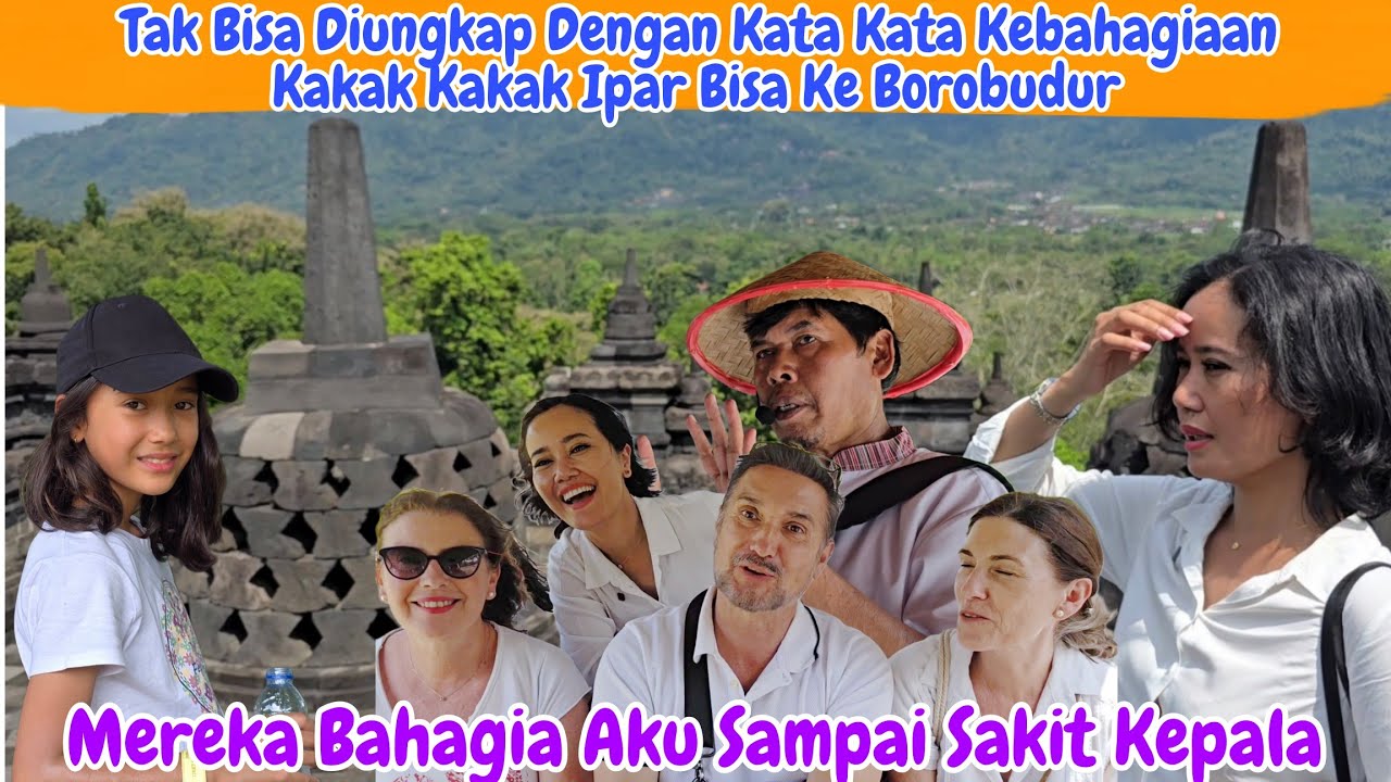 Ajak Keluarga Spanyol Ke Candi Borobudur