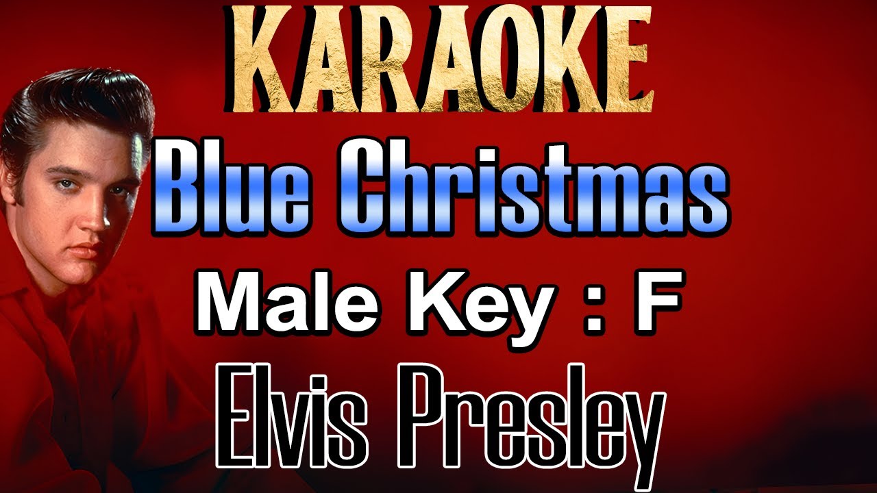 Blue Christmas (Karaoke) Elvis Presley Female Key C#