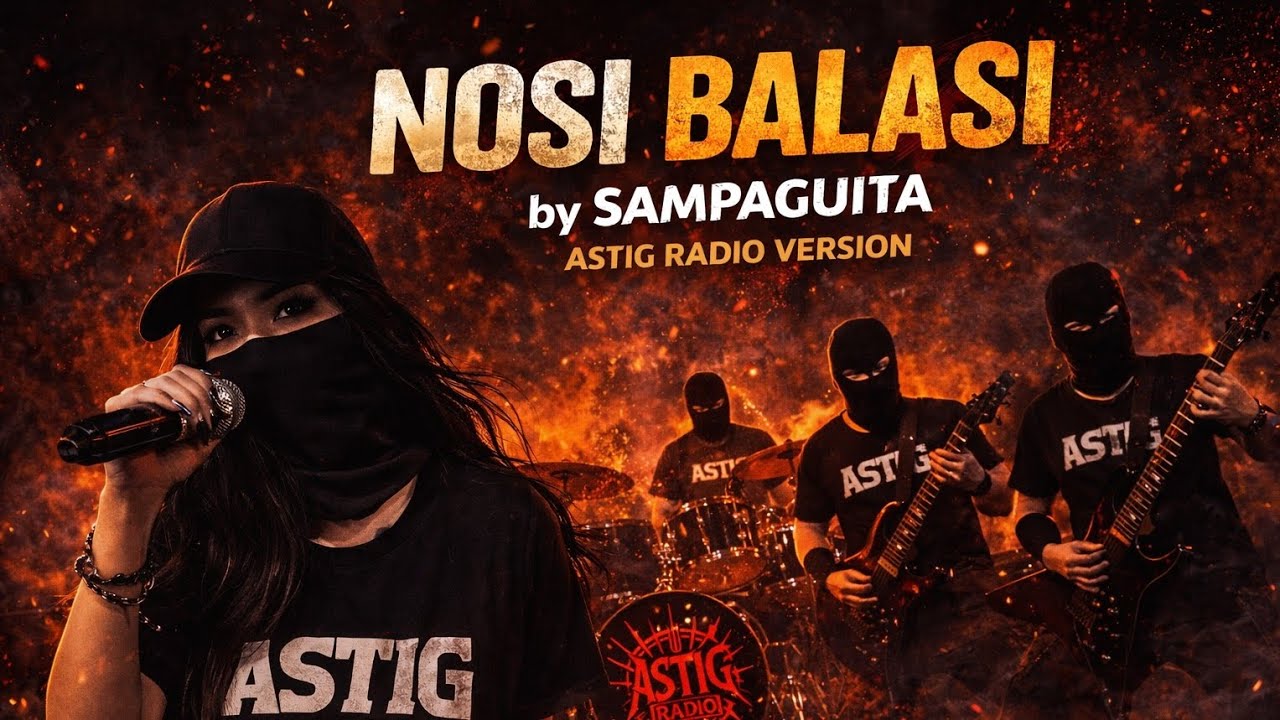 🎸 NOSI BALASI – SAMPAGUITA | ASTIG RADIO VERSION