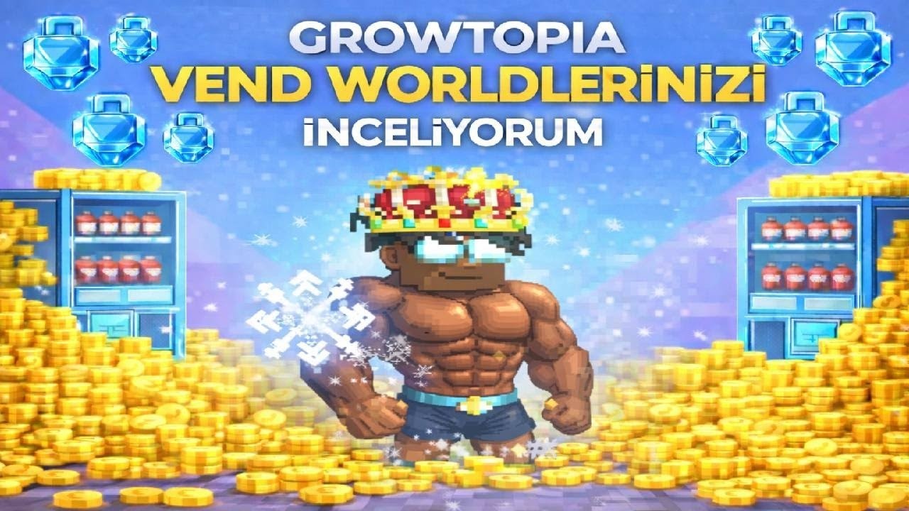 GROWTOPIA VEND WORLDLERINIZI INCELIYORUZ | #2| 2026