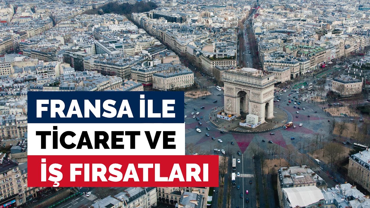 Ticaret Müşavirlerimizle Elektronik Sohbetler: Fransa