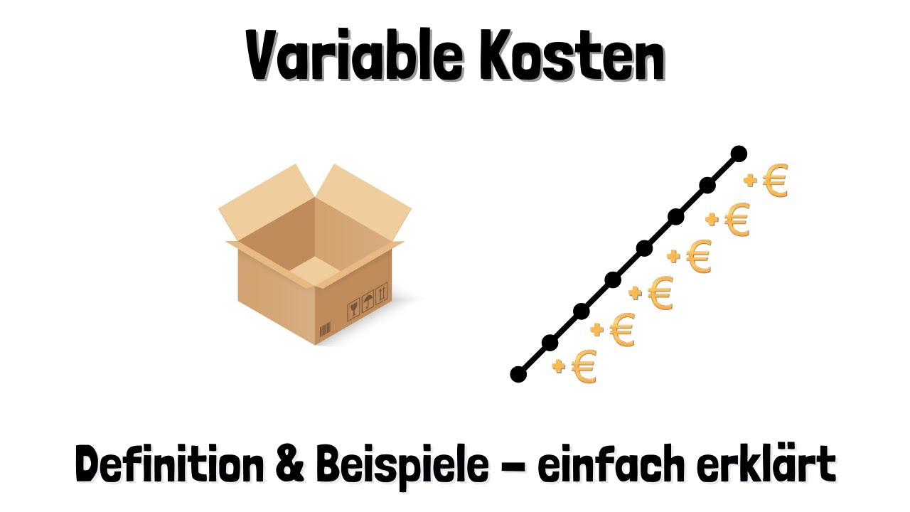 Variable Kosten - einfach erkl&auml;rt