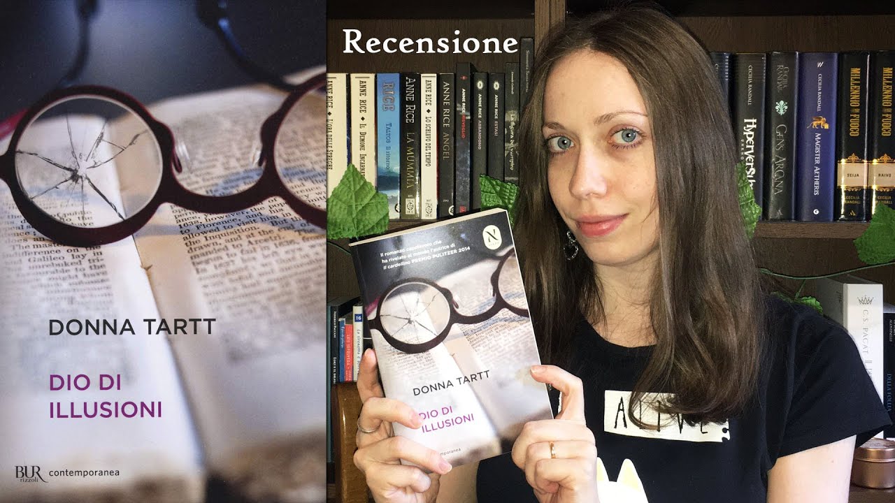 DIO DI ILLUSIONI di Donna Tartt - Recensione