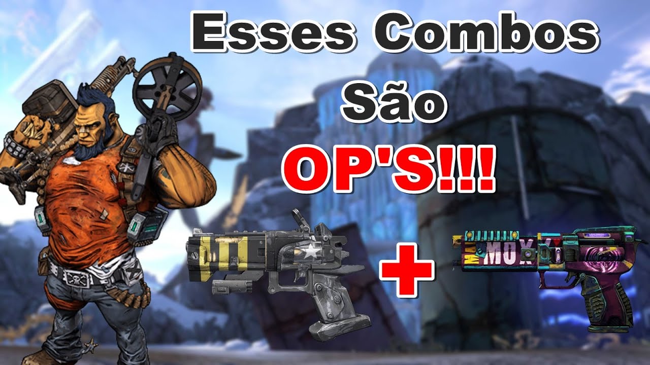 Borderlands 2 - Quebrando o Jogo com COMBOS !!!