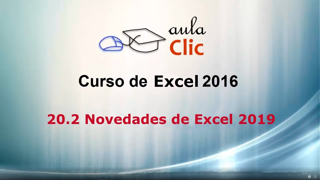 Curso de Microsoft Excel 2016. 20.2. Novedades de Excel 2019