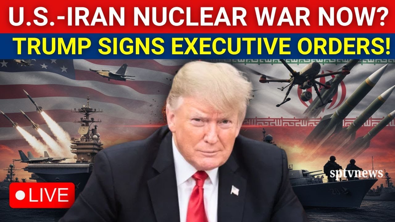 TRUMP LIVE: U.S Vs Iran NUCLEAR WAR ANNOUNCEMENT? Donald Trump Signs EXECUTIVE Orders in White House