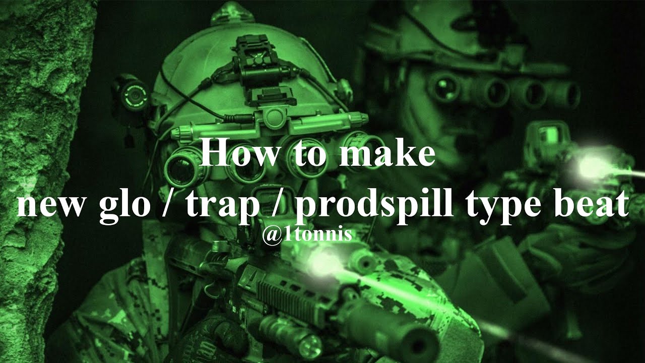 HOW TO MAKE NEW GLO / TRAP / PRODSPILL TYPE BEAT! | @1tonnis