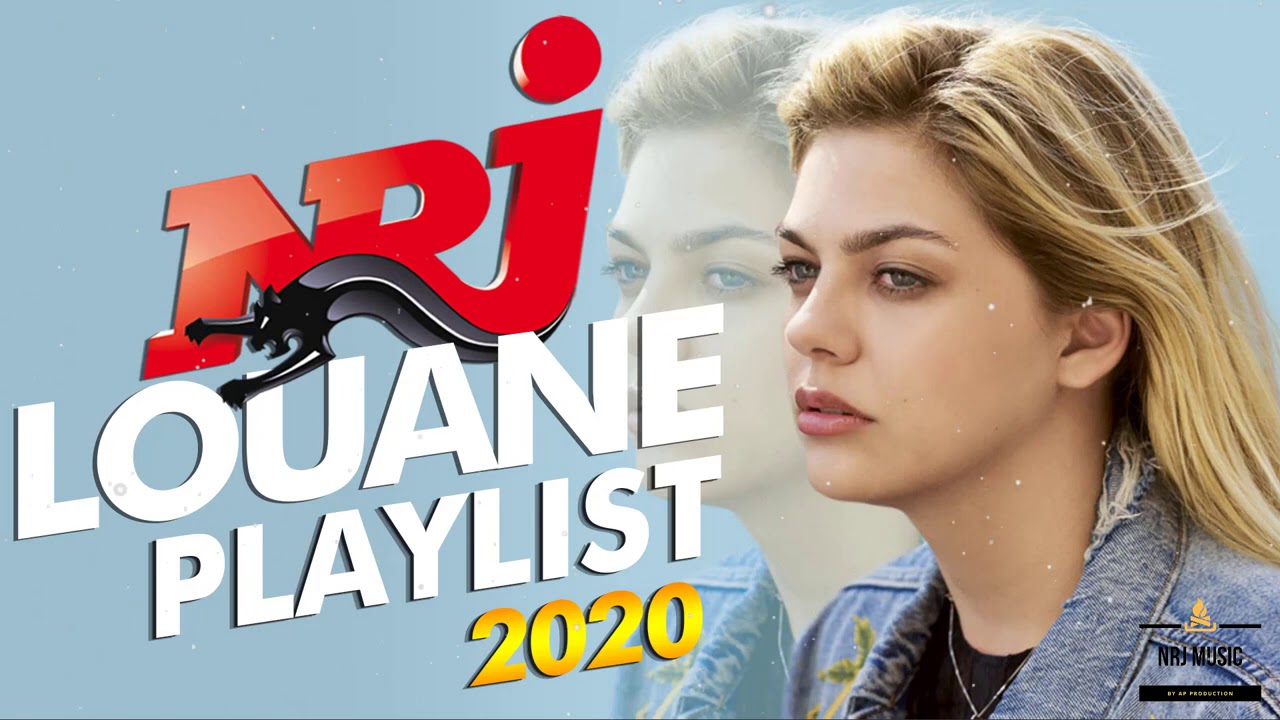 NRJ LOUANE PLAYLIST 2020 - Louane Best Of - Louane Album Complet 2020