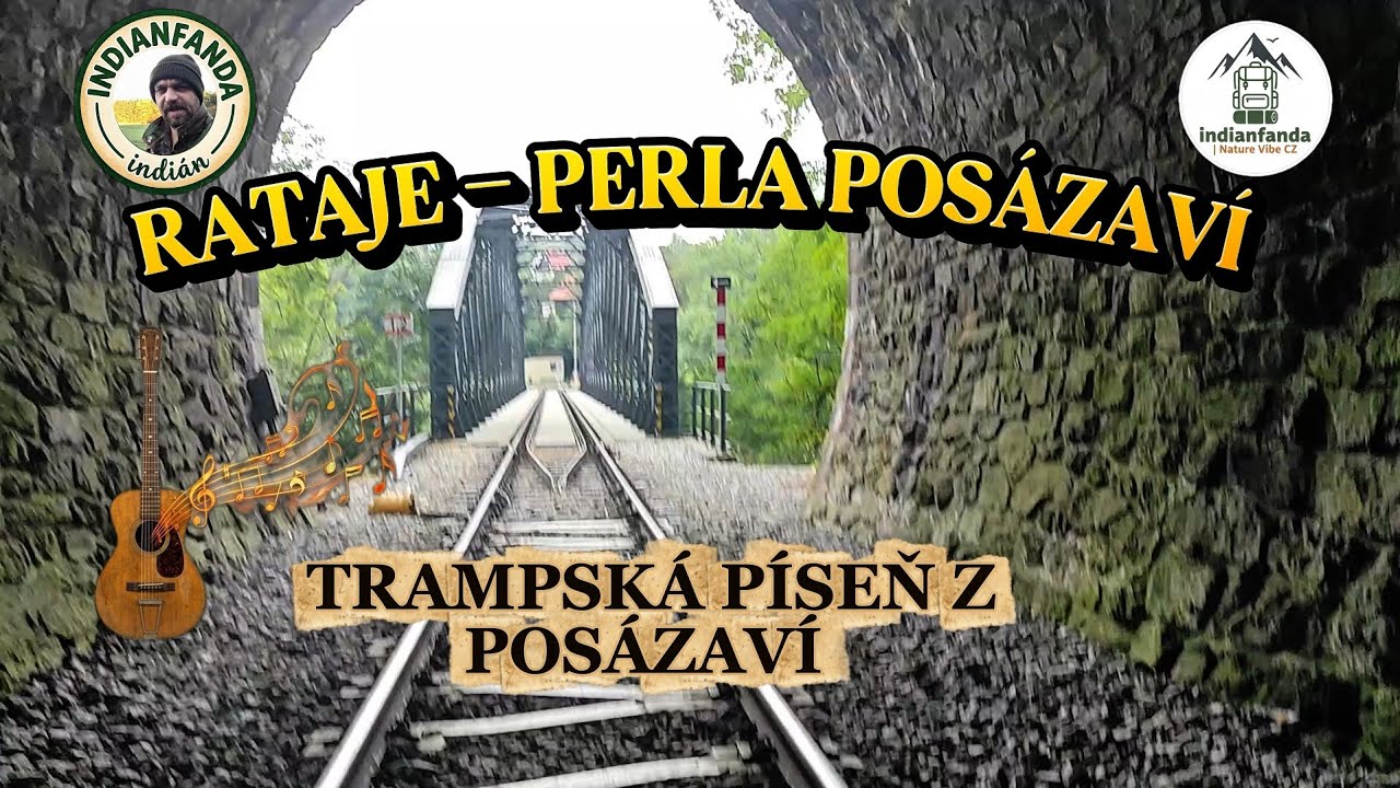 RATAJE - PERLA POSÁZAVÍ | Nová trampská písnička pro každého milovníka přírody