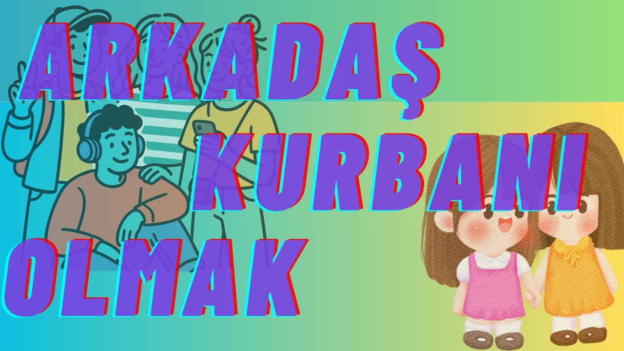 Arkadaş Kurbanı Olmak (Saatli Bomba)
