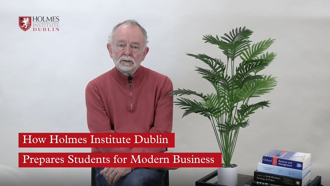 How Holmes Institute Dublin Prepares Students for Modern Business