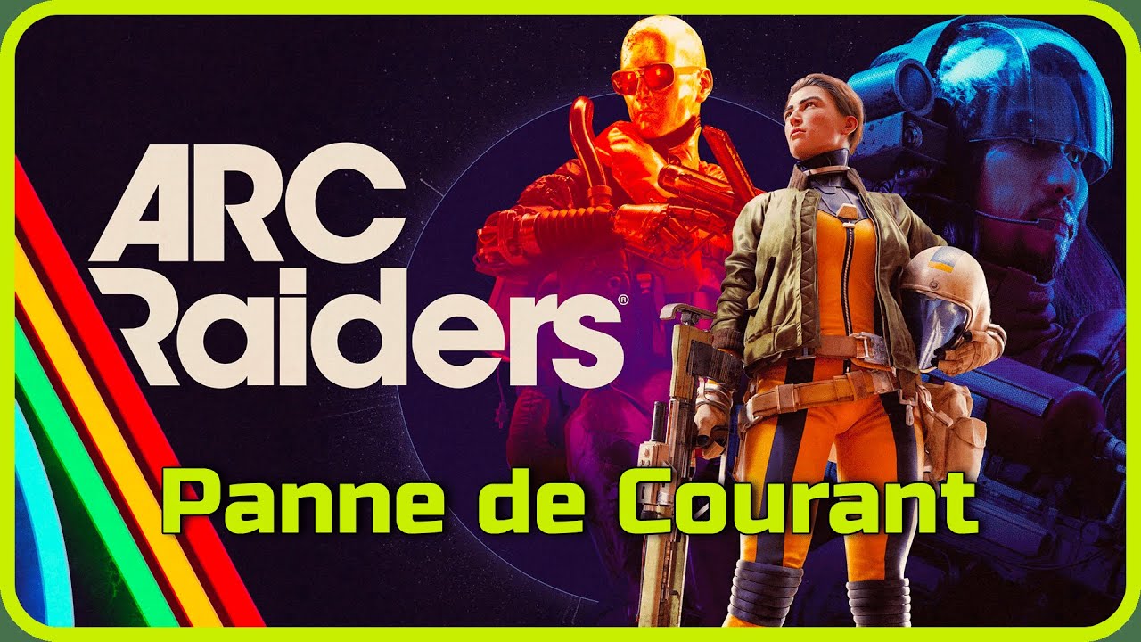 Arc Raiders - Panne de Courant