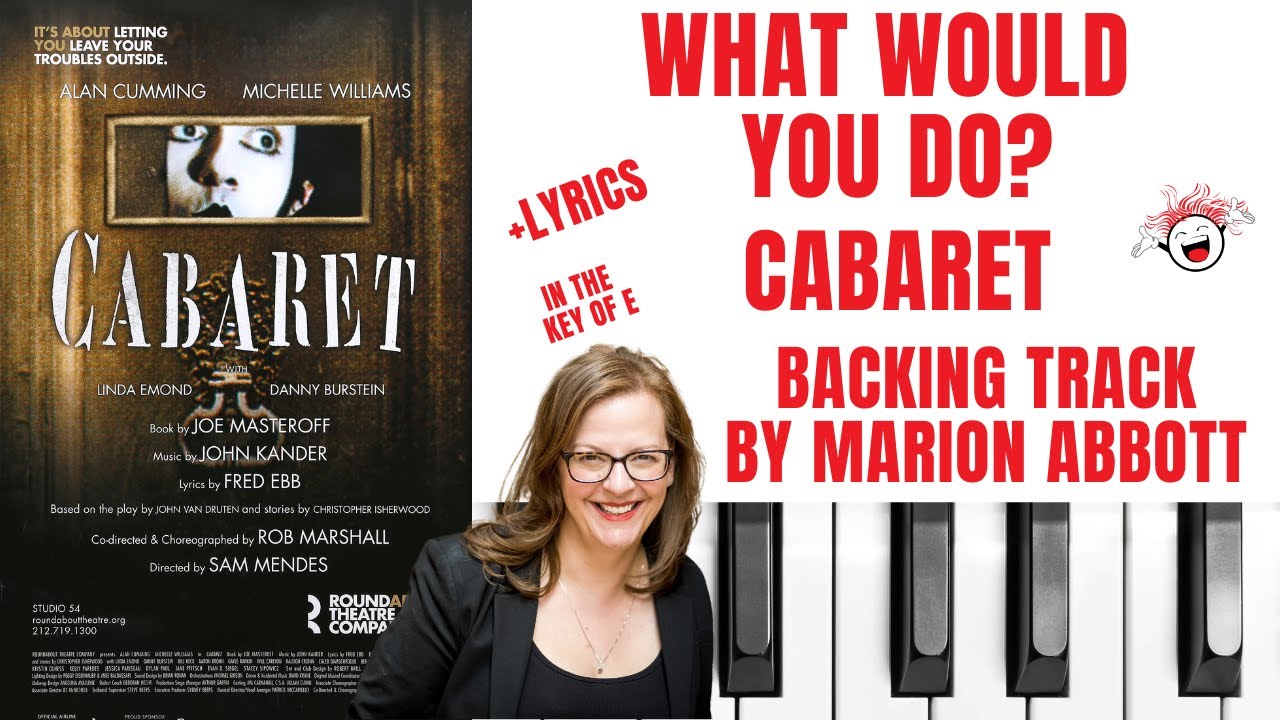 What Would You Do (Cabaret) - Backing Track & Lyrics 🎹 *E*