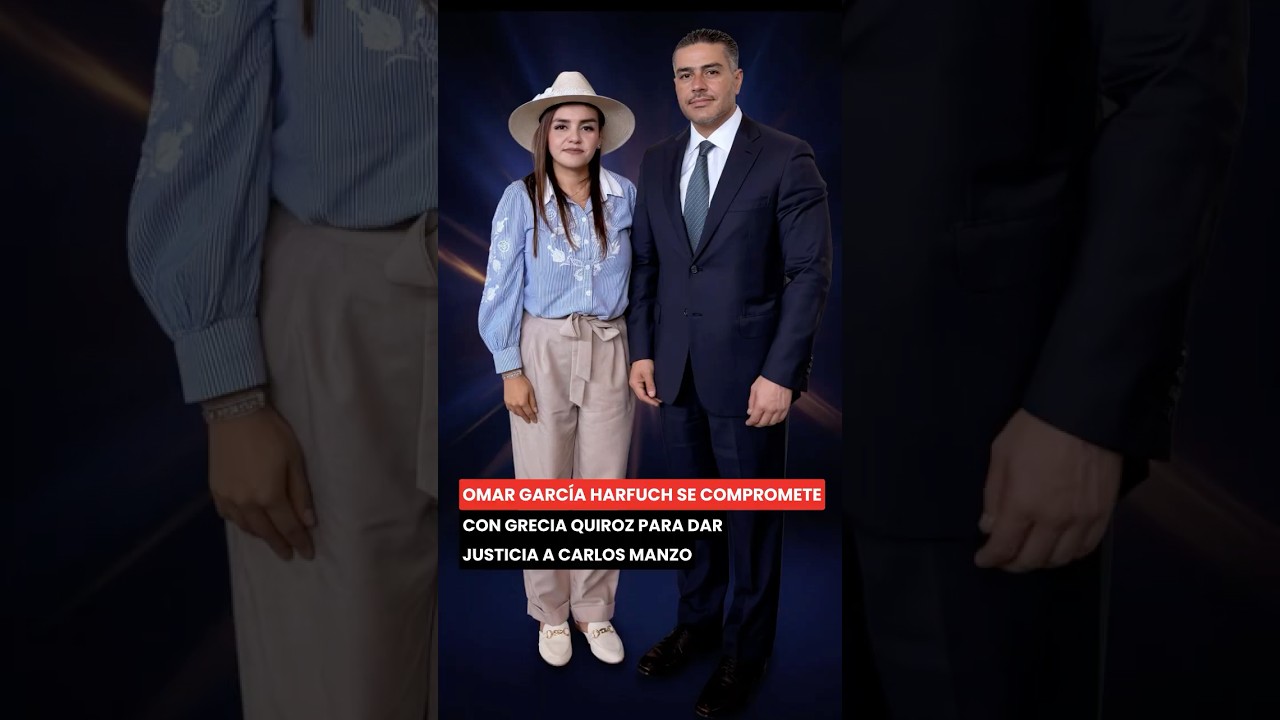 Omar Garc&iacute;a Harfuch se compromete con Grecia Quiroz a dar justicia a caso Manzo