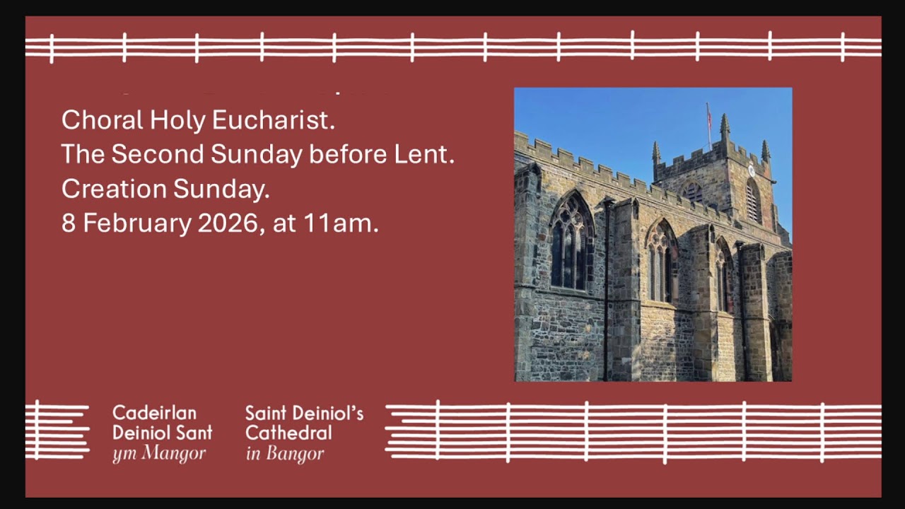 Choral Holy Eucharist.
The Second Sunday before Lent.
Creation Sunday.
8 February 2026, at 11am.