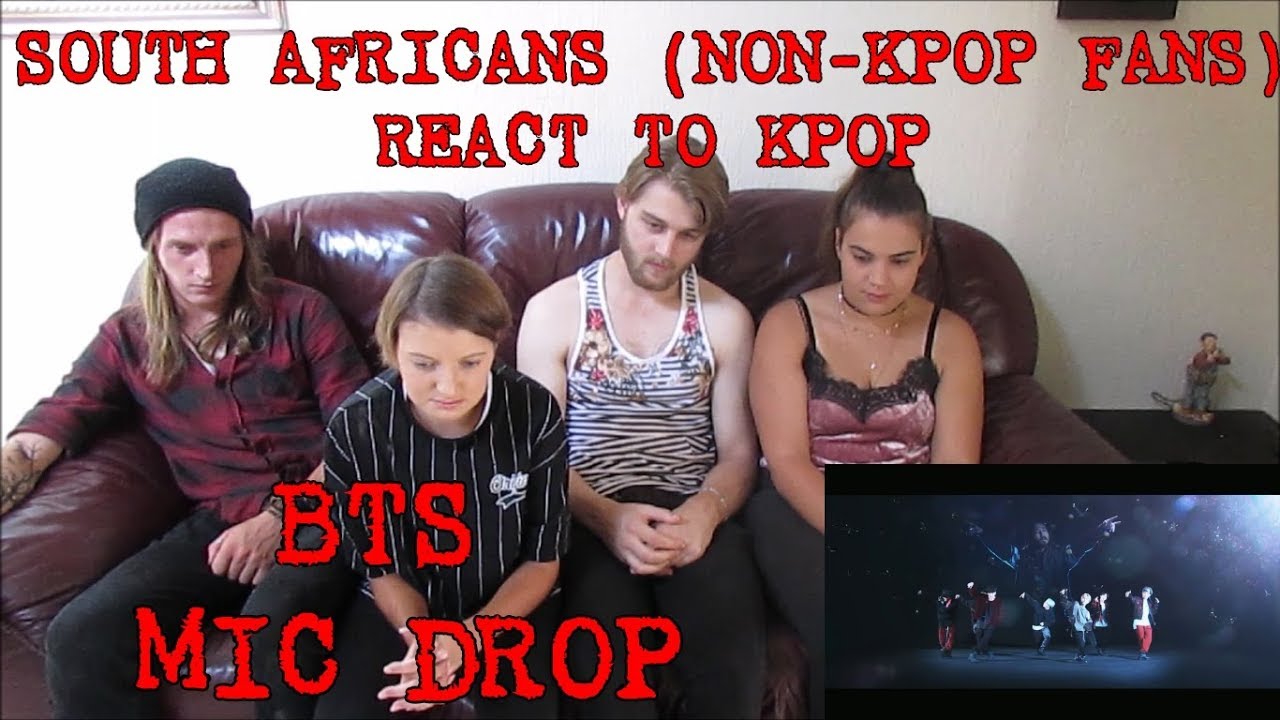 SOUTH AFRICANS REACT TO KPOP (non-kpop fans): BTS - MIC DROP