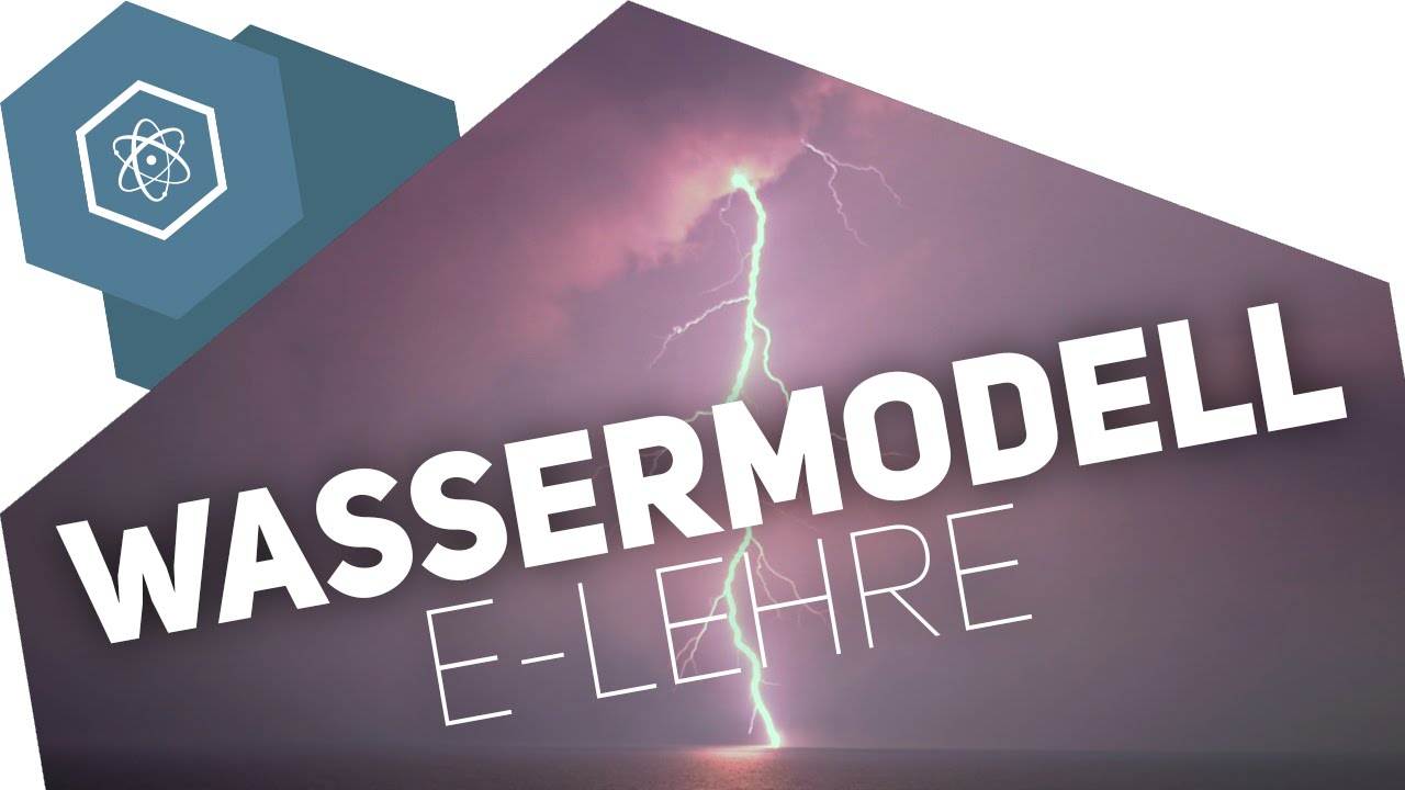 Das Wassermodell der E-Lehre erkl&auml;rt