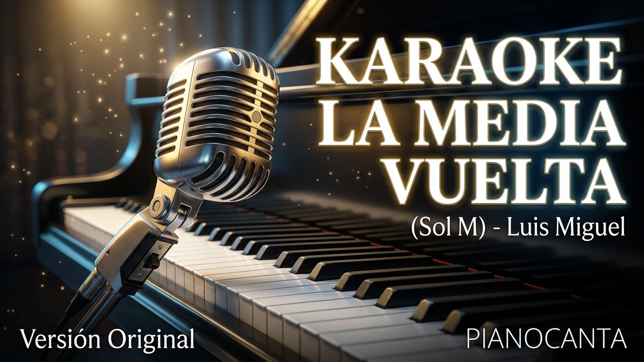 Pianocanta - La media vuelta (Sol M) versi&oacute;n original Pianocanta