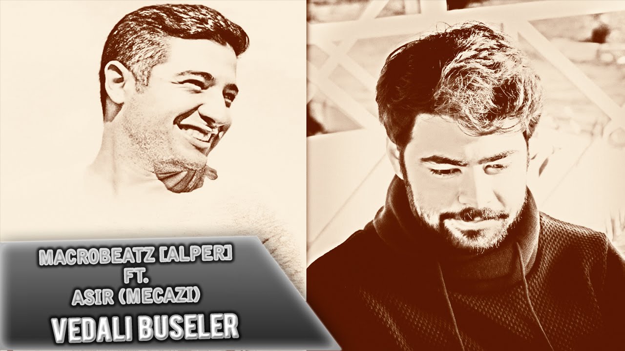 MacroBeatz [Alper] ft. Asir [Mecazi] - Vedalı Buseler (Official Audio)