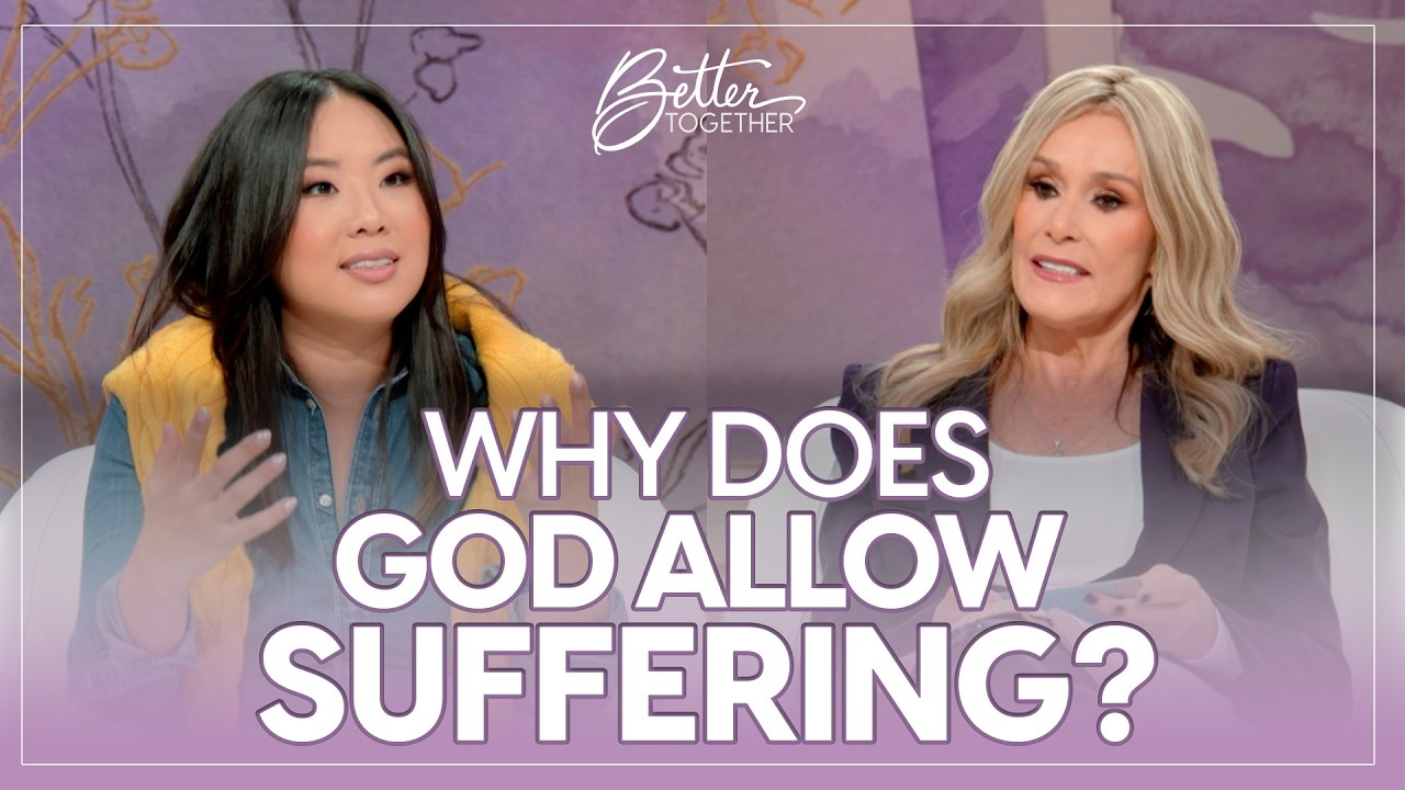 Answers to Your Questions: Why Does God Allow Suffering? | FULL EPISODE | Better Together on TBN