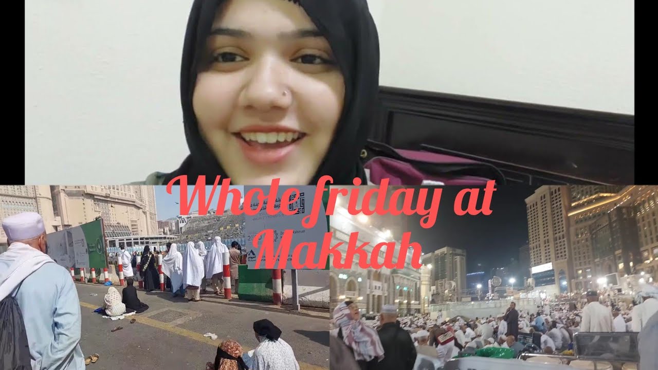 MAKKAH FRIDAY PRAY | UMRAH | MAKKAH MALL | AQSA OSAMA