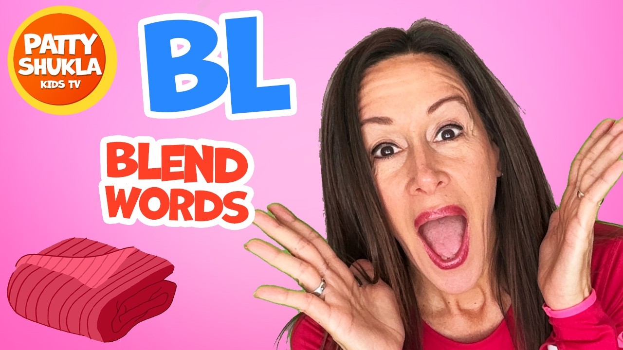 Learn Phonics Song for Children Blends Songs Letter BL | Consonant Song for Kids by Patty Shukla