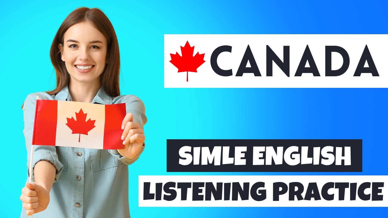 Canada - Simple English Listening Practice