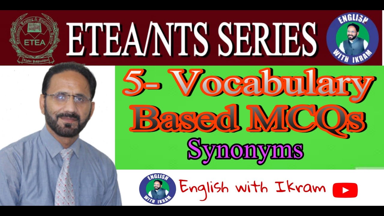 VOCABULARY | SYNONYMS | IMPORTANT FOR ETEA/ NTS TESTS / SPOKEN & WRITTEN ENGLISH