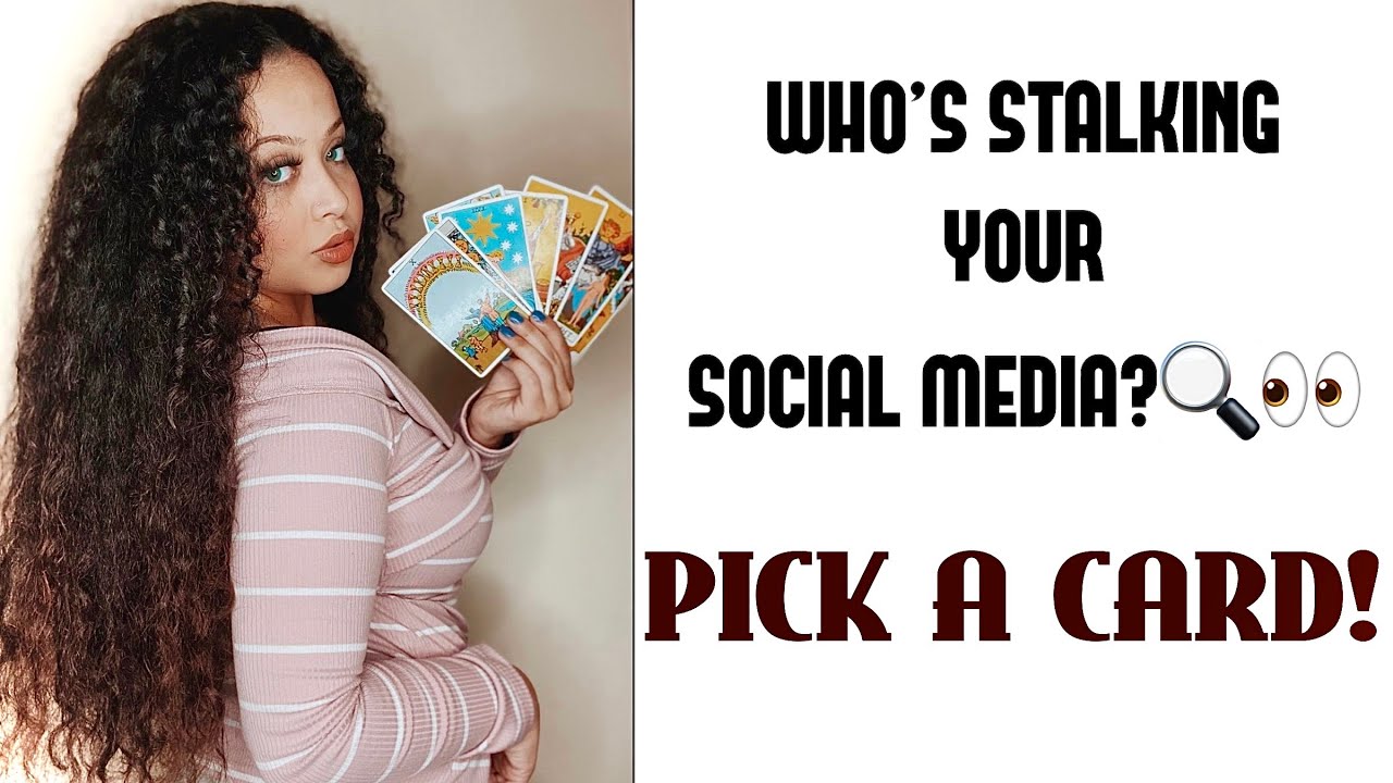 WHO IS STALKING YOUR SOCIAL MEDIA?🤭🔍👀 PICK A CARD!🦋 (TIMELESS)