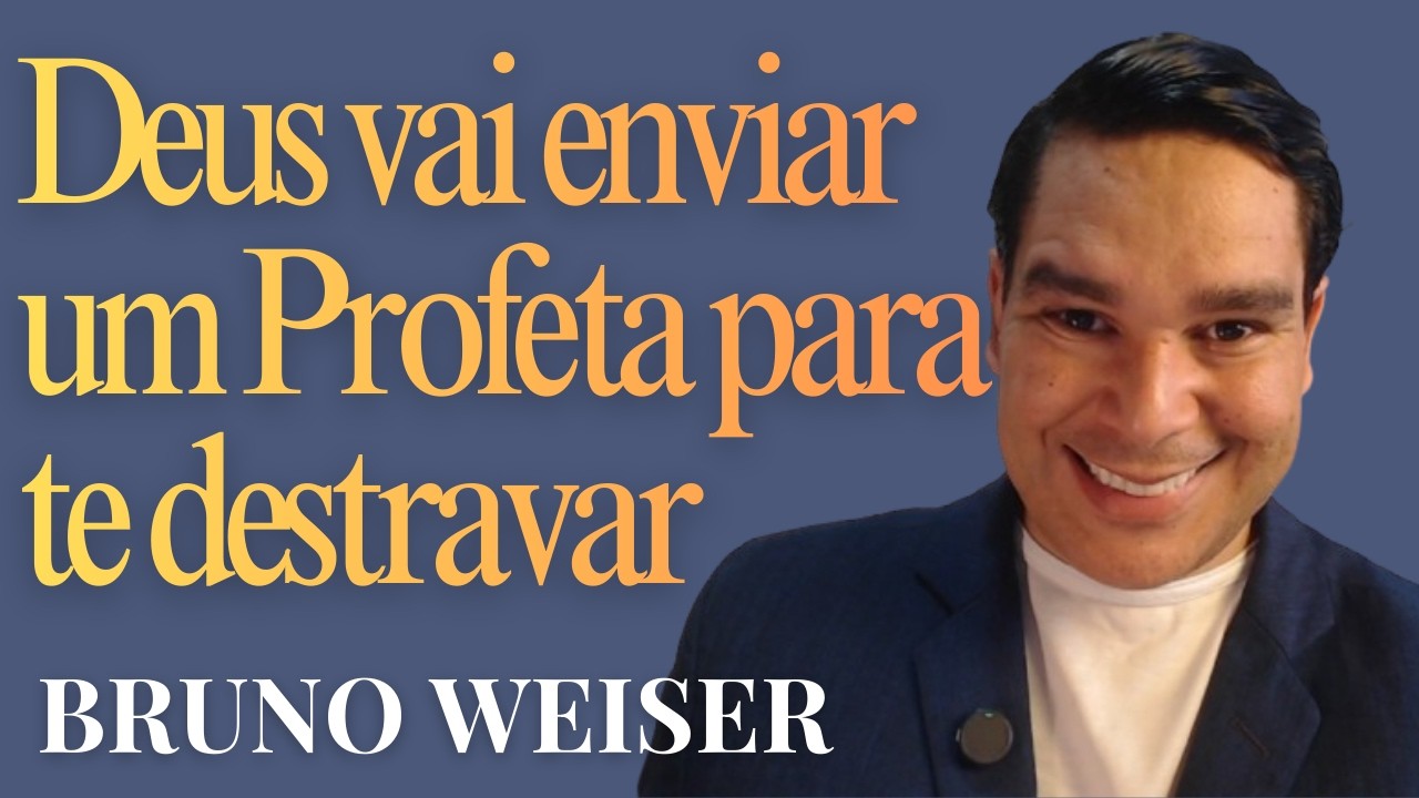 DEUS VAI ENVIAR UM PROFETA PARA TE DESTRAVAR | 330