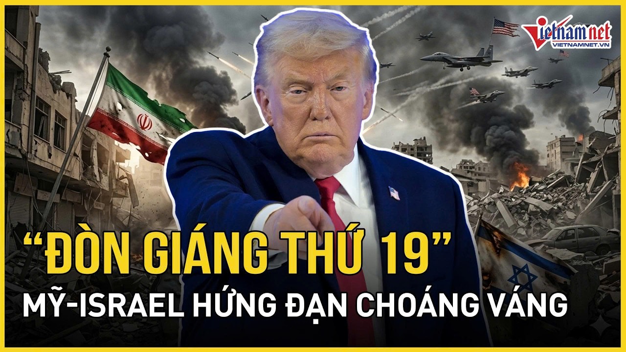 Iran khai hỏa “đòn giáng thứ 19”, Mỹ-Israel hứng đạn choáng váng, thêm “ông lớn” châu Âu tham chiến