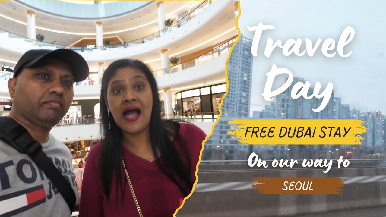 Free hotel stay with Dubai Connect || Long travel day on our way to Seoul || South African YouTuber